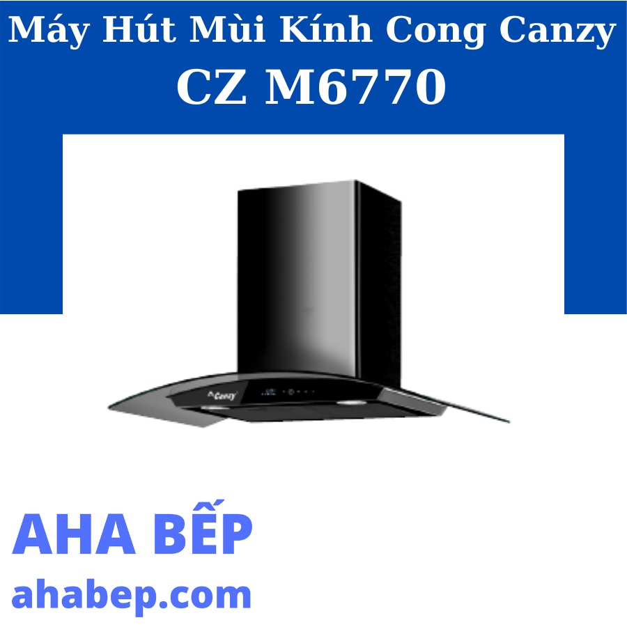 MÁY HÚT KHỬ MÙI CANZY CZ M6770 - Hàng chính hãng