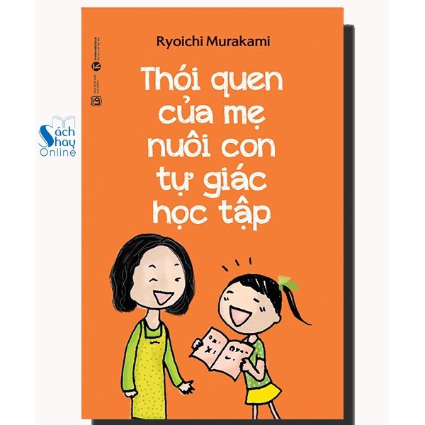 Sách - Thói Quen Của Mẹ Nuôi Con Tự Giác Học Tập (2018)