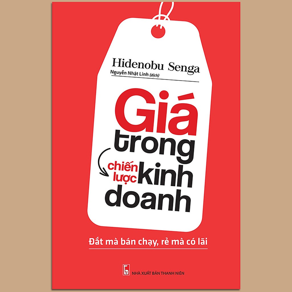 Sách Giá trong chiến lược kinh doanh - Đắt mà bán chạy, rẻ mà có lãi | BigBuy360 - bigbuy360.vn