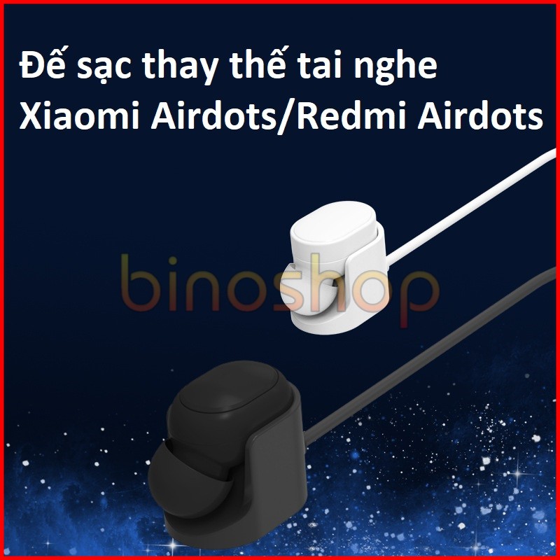 Đế sạc tai nghe Xiaomi Airdots, Xiaomi Redmi Airdots - Đế sạc thay thế