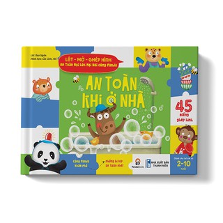 Lật - Mở - Ghép Hình - An Toàn Mọi Lúc Mọi Nơi Cùng Panda: An Toàn Khi Ở Nhà