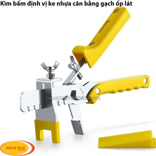 Kìm Bấm Ke Cân Bằng Ốp Lát Gạch-Kìm Bấm Ke Định Vị