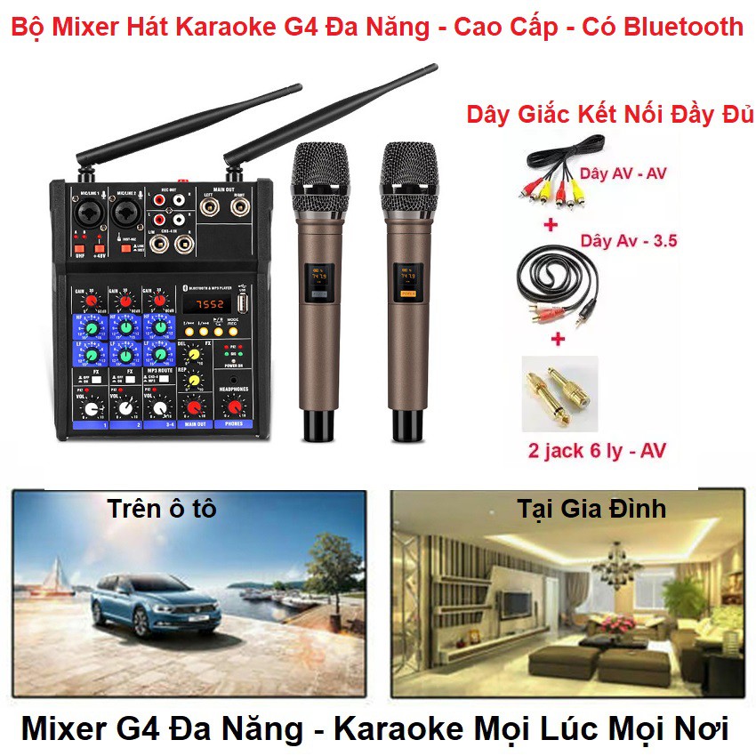 Bộ Mixer G4 Hát Karaoke,Tặng Kèm 2 Micro Không Dây Loa Kéo Dàn Amply Gia Đình - Dùng Trên Xe Hơi