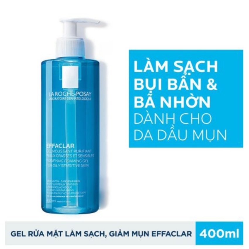 Sữa rửa mặt La Roche Posay Effaclar cho da dầu, mụn, nhạy cảm - licyhouse