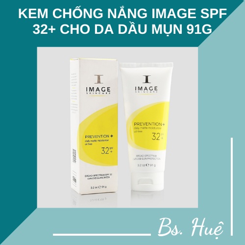 ✅[Chính Hãng] Kem Chống Nắng IMAGE SPF 32+ Cho Da Dầu-Prevention Daily Matte Moisturizer Oil Free SPF32 91g