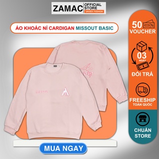 Áo Sweater nam nữ ZAMAC dáng Unisex form rộng dấu quần chữ MISSOUT ZAK13