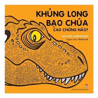 Sách - khủng long bạo chúa cao chừng nào?