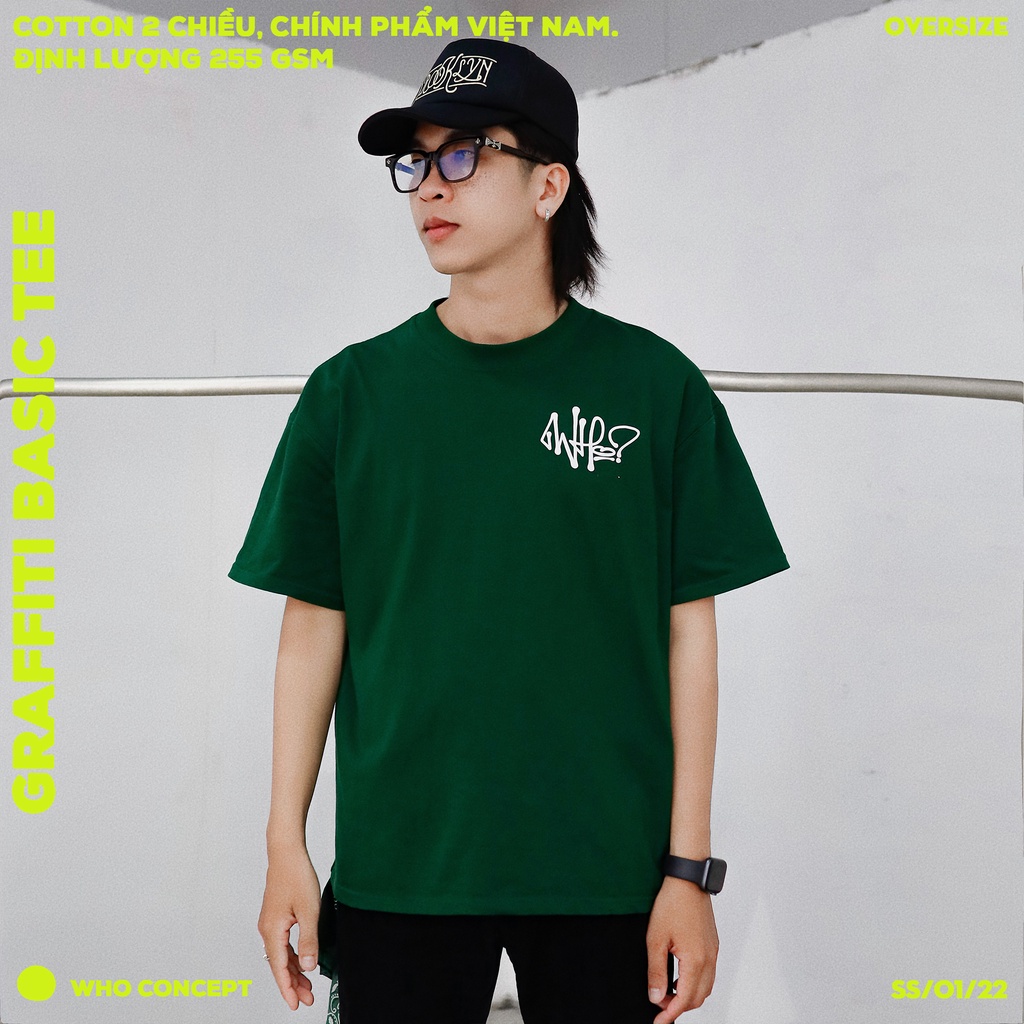 Áo thun unisex WHO CONCEPT, graffiti basic tee green, áo thun tay lỡ, form oversize