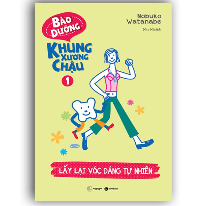 Sách - Bảo Dưỡng Khung Xương Chậu 1 - Lấy Lại Vóc Dáng Tự Nhiên