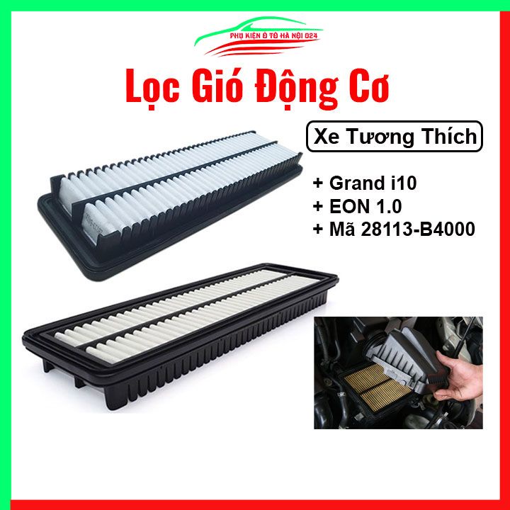 Lọc gió động cơ ô tô Grand i10 Mã 28113-B4000