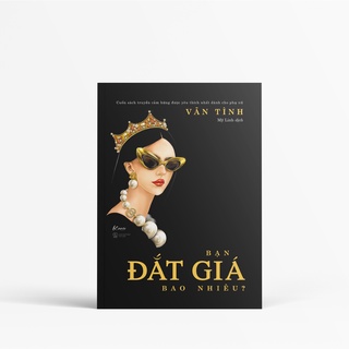 Sách - Bạn Đắt Giá Bao Nhiêu? (Tái Bản 2022)