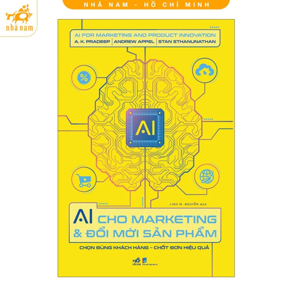 Sách - AI Cho Marketing Và Đổi Mới Sản Phẩm - Nhã Nam