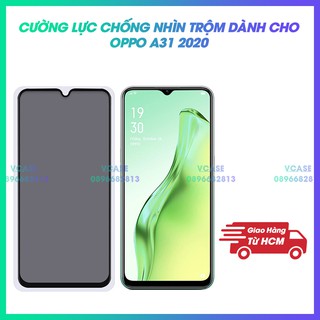 Kính Cường lực chống nhìn trộm của Oppo A31 2020
