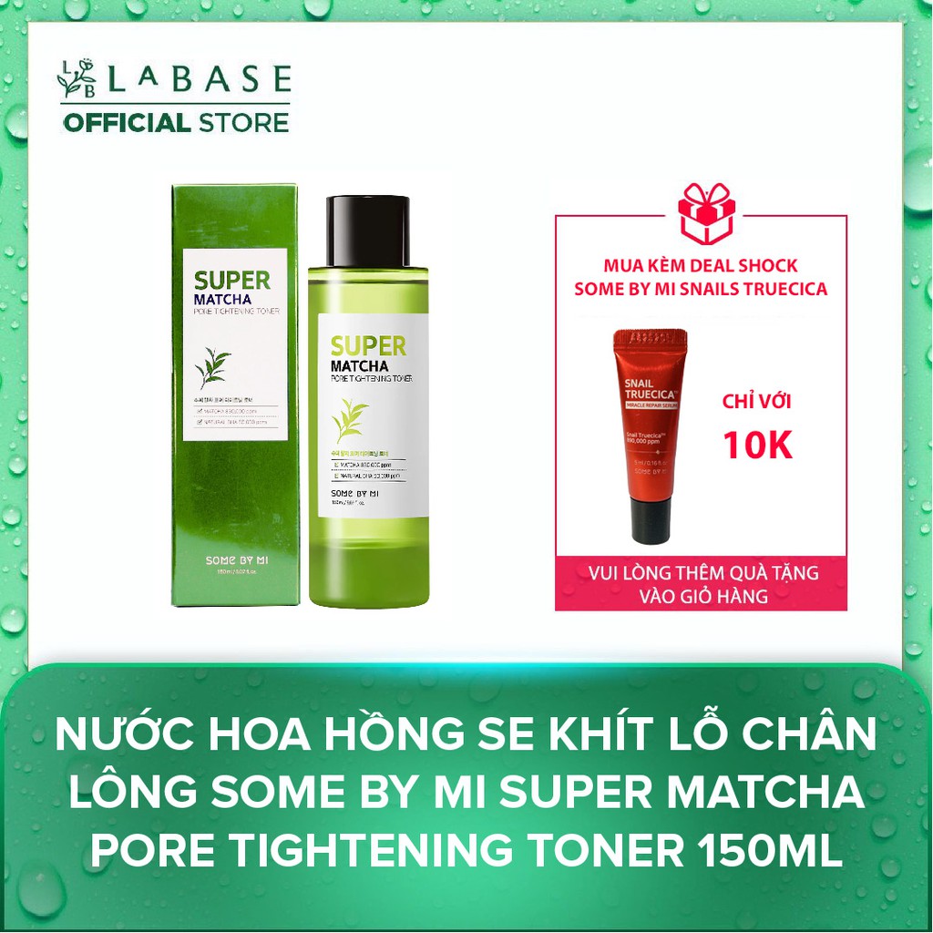 Nước hoa hồng se khít lỗ chân lông Some By Mi Super Matcha Pore Tightening Toner 150ml