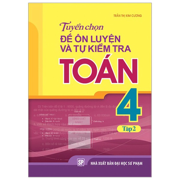Sách Tuyển Chọn Đề Ôn Luyện Và Tự Kiểm Tra Toán 4 - Bộ 2 cuốn