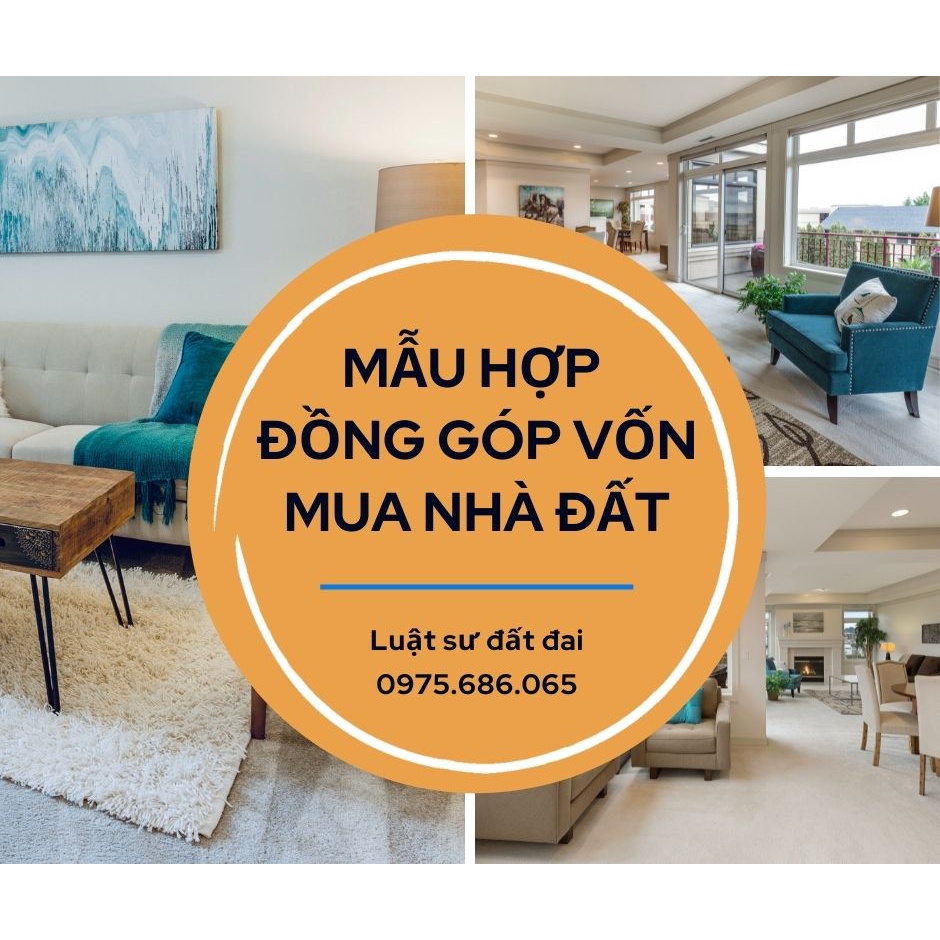 Mẫu hợp đồng góp vốn mua đất + bản hướng dẫn chi tiết của Luật sư