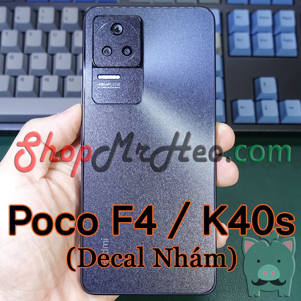 Skin Dán Mặt Sau Lưng Poco F4 5G - Xiaomi Redmi K40s