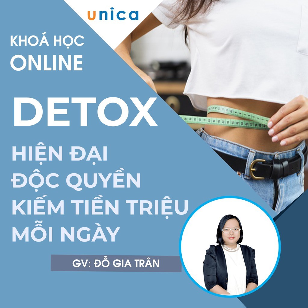 Toàn quốc [E-voucher] FULL khóa học Detox hiện đại, ngon độc quyền, kiếm tiền triệu mỗi ngày