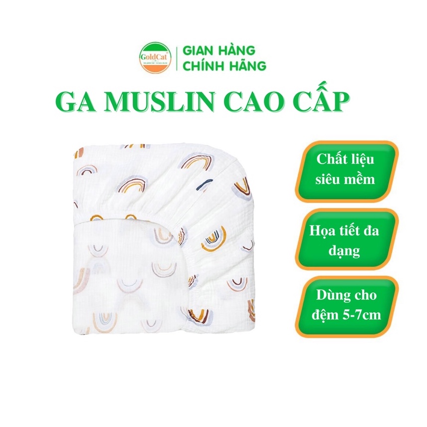 [Mã BMBAU50 giảm 7% đơn 99K] Ga Chun Bọc Đệm Cũi GOLDCAT Chất Liệu Muslin Cao Cấp, Viền Chun Ôm Đệm, Kích Thước Đa Dạng