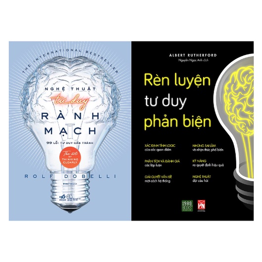 Sách Combo 2 cuốn: Rèn Luyện Tư Duy Phản Biện + Nghệ Thuật Tư Duy Rành Mạch