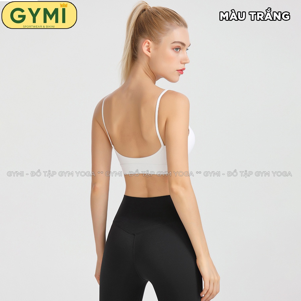 Áo bra tập gym yoga nữ GYMI AL32 dáng 2 dây thể thao hở lưng chất thun poly lạnh cao cấp nâng đỡ ngực
