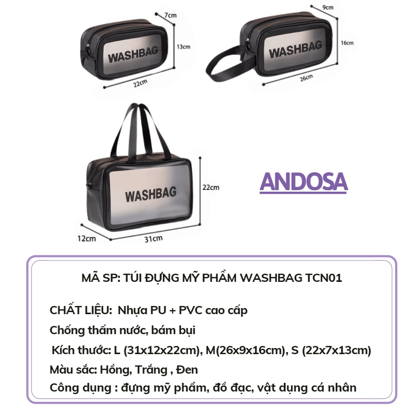 Túi đựng mỹ phẩm WASHBAG 3 size 3 màu đựng đồ trang điểm đồ cá nhân chống thấm nước ANDOSA TCN01