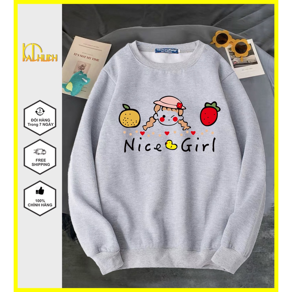 Áo sweater unisex in hình cô gái nice girl dễ thương, vải nỉ bông mềm mịn