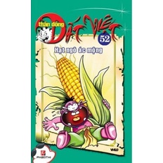 Sách Thần Đồng Đất Việt 52 - Hạt Ngô Ác Mộng