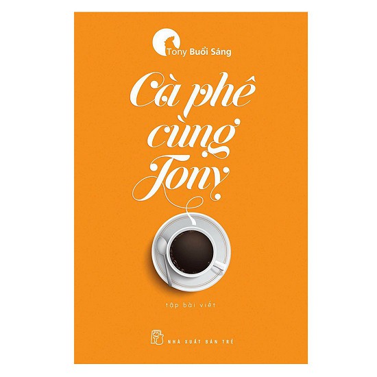 Sách - Cà phê cùng tony (bìa mềm )