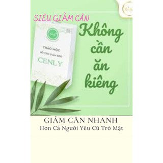 GIẢM CÂN CẤP TỐC⚡️THUỐC GIẢM CÂN CẤP TỐC SIÊU MẠNH CENLY hộp 30 viên