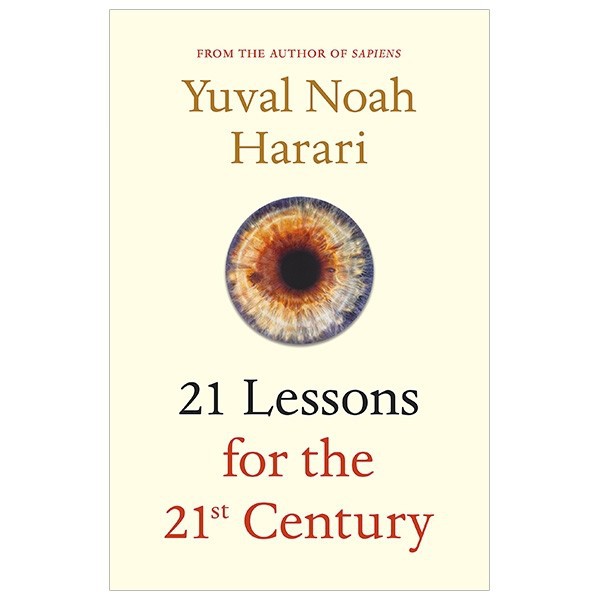 Sách ngoại văn: 21 LESSONS FOR THE 21ST CENTURY