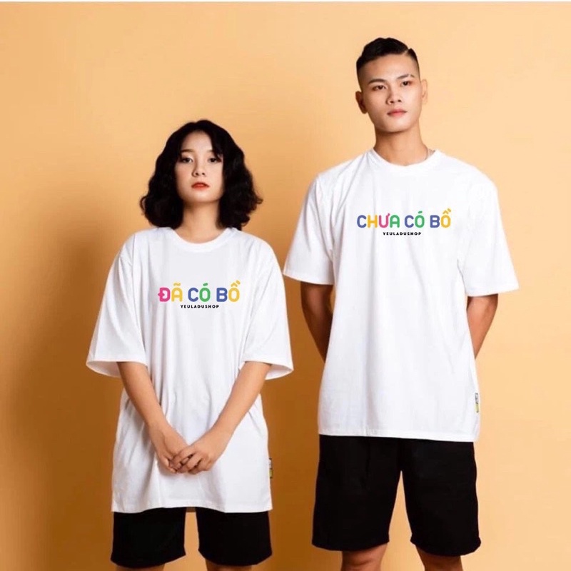 Áo thun Tay Lỡ " ĐÃ CÓ BỒ - CHƯA CÓ BỒ " Áo Phông Cotton Nam Nữ Unisex Oversize Form Rộng - BW FASHION | BigBuy360 - bigbuy360.vn