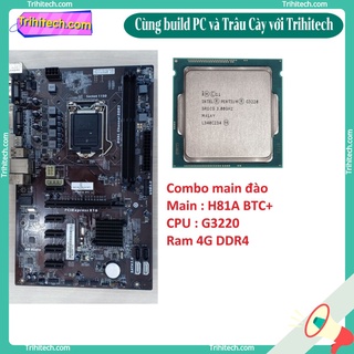 Combo main đào 6 chân asrock h81 pro btc- g3220- ram 4g