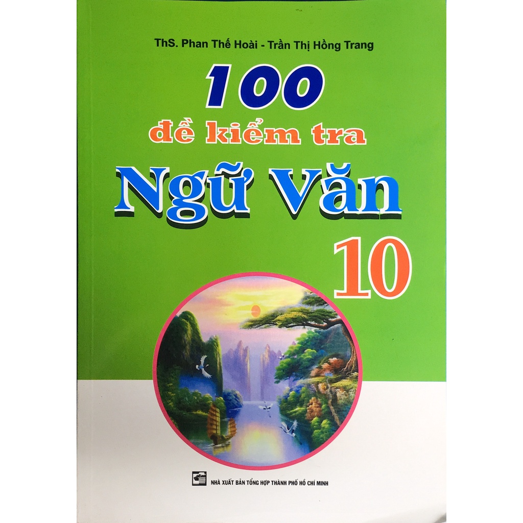 Sách - 100 Đề kiểm tra Ngữ Văn 10