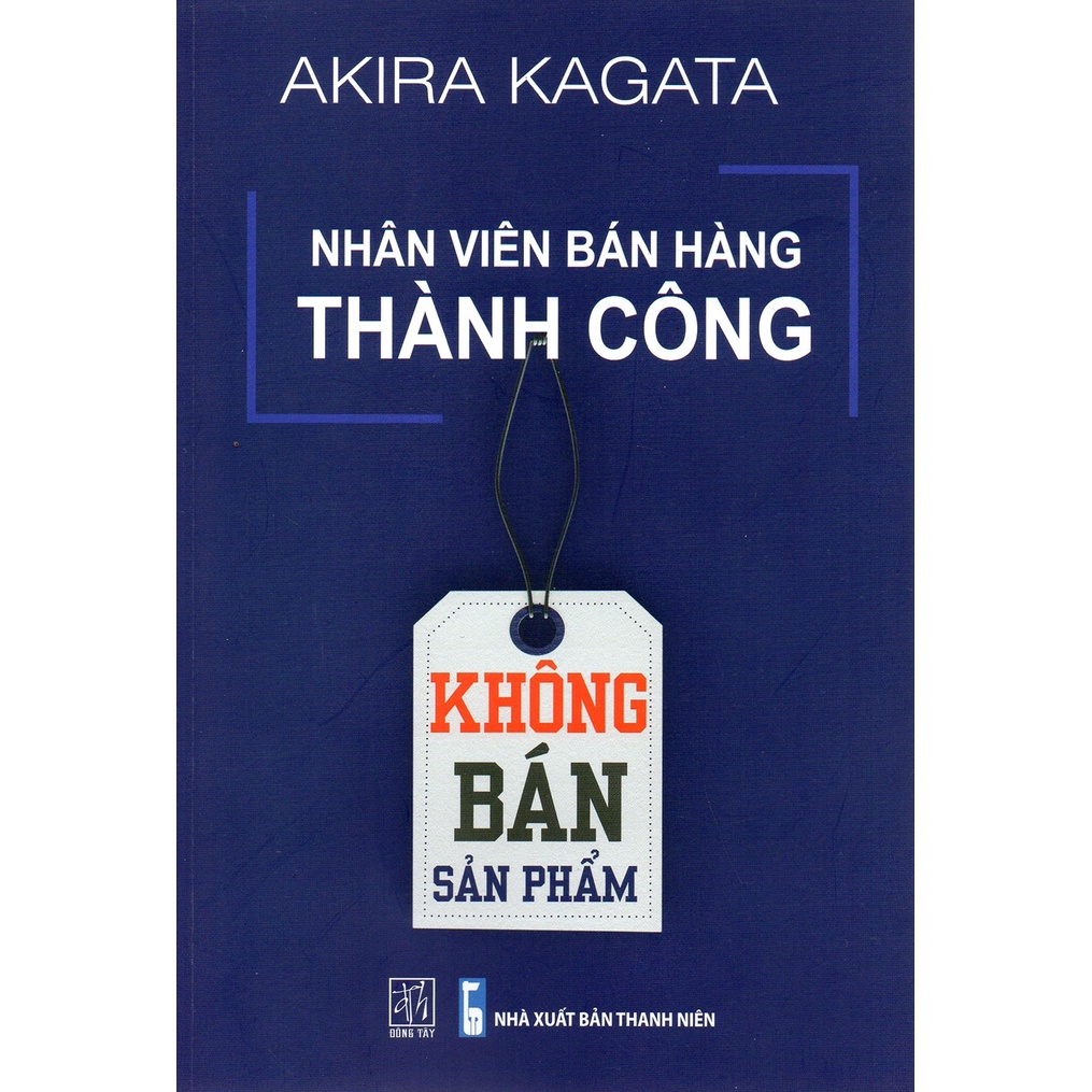 Sách Nhân Viên Bán Hàng Thành Công - Không Bán Sản Phẩm