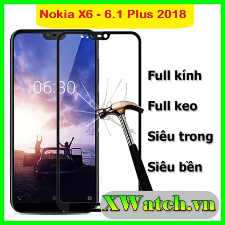 Cường lực full màn full keo Nokia X6 / Nokia 6.1 Plus 2018