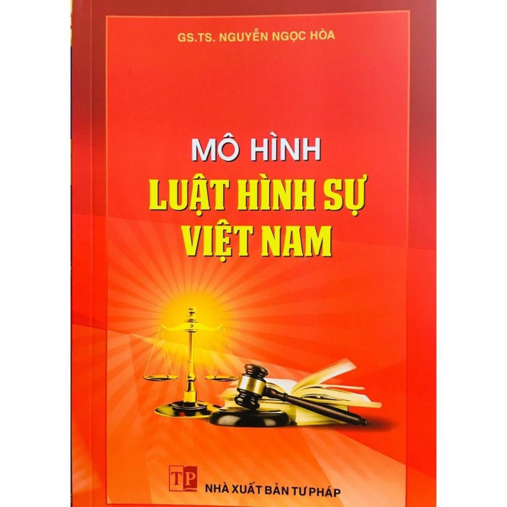 Sách mô hình luật hình sự Việt Nam – nhà xuất bản tư pháp