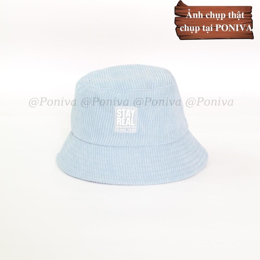 Mũ bucket ❤️ Nón tai bèo vành cụp thêu chữ stay real  form unisex BK12 nhung tăm Ulzzang Thời trang PONIVA siêu hot