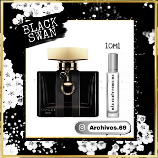 Nước hoa dủng thử gucci oud 5ml/10ml/20ml 𝐀𝐫𝐜𝐡𝐢𝐯𝐞𝐬 ®