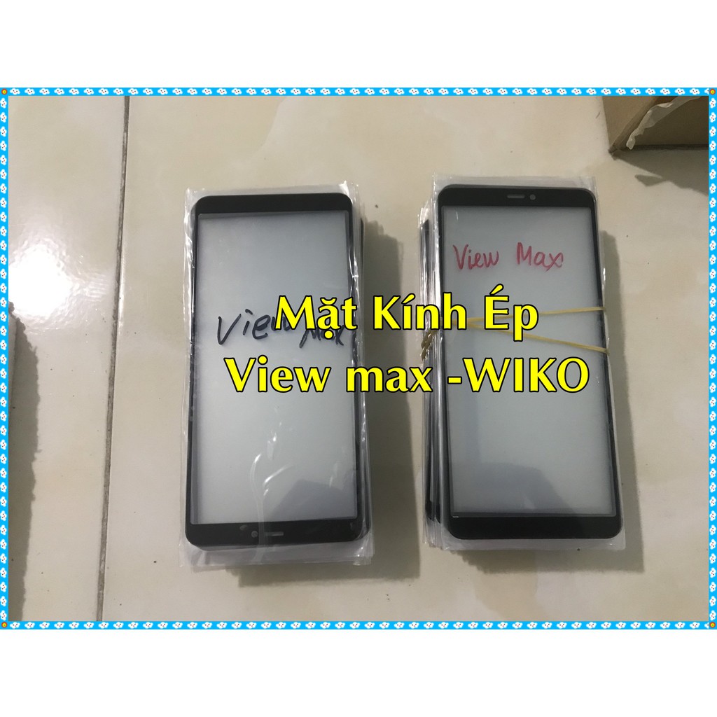 Mặt Kính Ép View Max -WIKO Zin Hãng