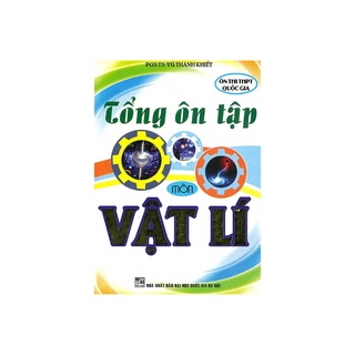 Sách - Tổng Ôn Tập Môn Vật Lí