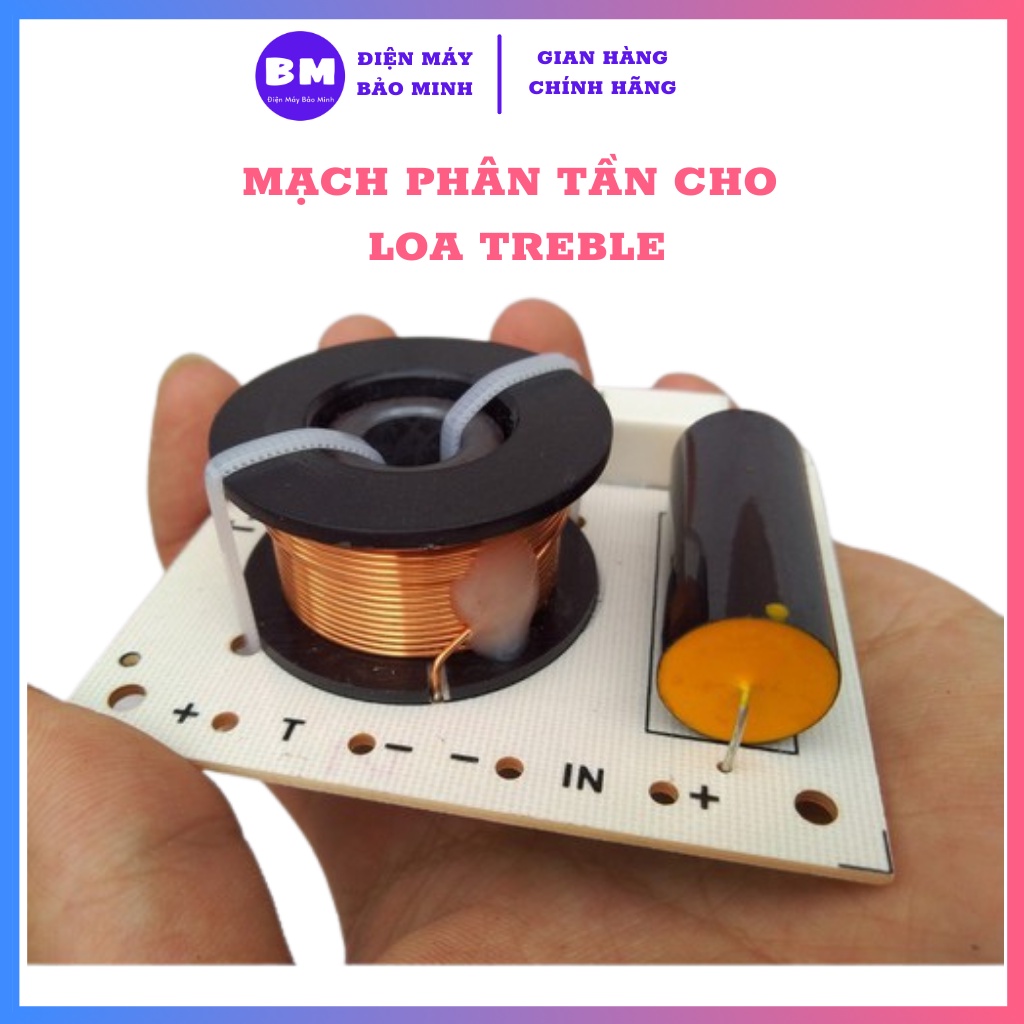 Mạch phân tần cho loa treble T3 - Bảo vệ loa treble lắp bằng linh kiện tốt nhất