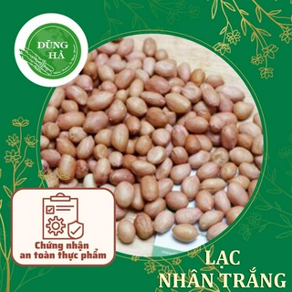 [TẶNG Mè Trắng] Lạc Nhân Trắng [Hàng chọn lọc Loại 1] thơm ngon, hạt mẩy