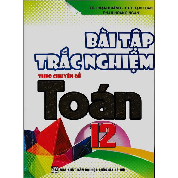 Sách -  Bài tập trắc nghiệm theo chuyên đề toán 12