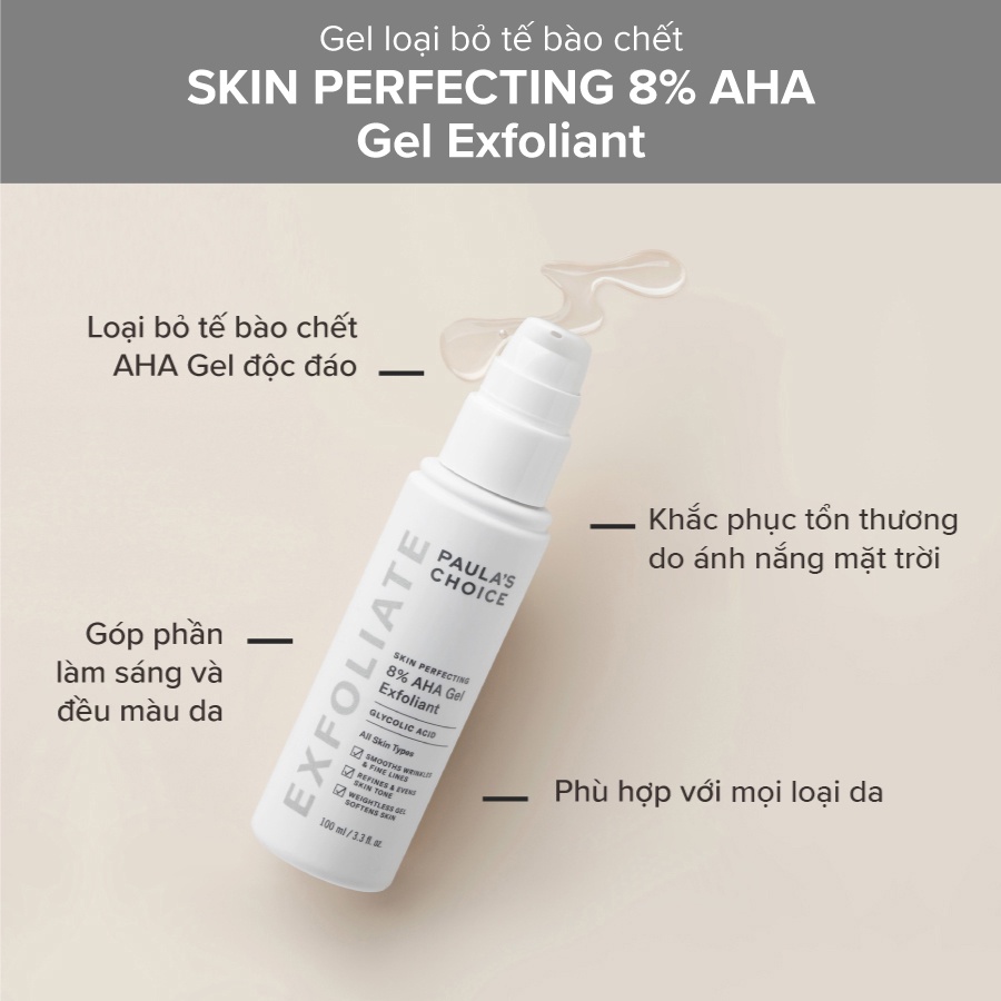 Gel 8% AHA tẩy tế bào chết Paula's Choice Skin Perfecting Gel Exfoliant 15ml