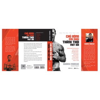 SÁCH: Chủ động mỗi ngày, thảnh thơi một đời (Own the Day, Own Your Life) - Tác giả: Aubrey Marcus