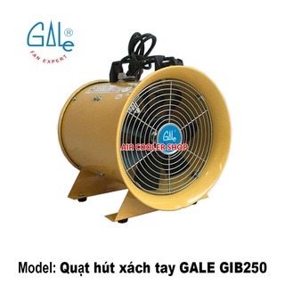 Quạt hút tròn thông gió xách tay Gale GIB 250