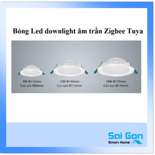 Đèn led Downlight zigbee Tuya 3 màu có dimmer - Smart Life