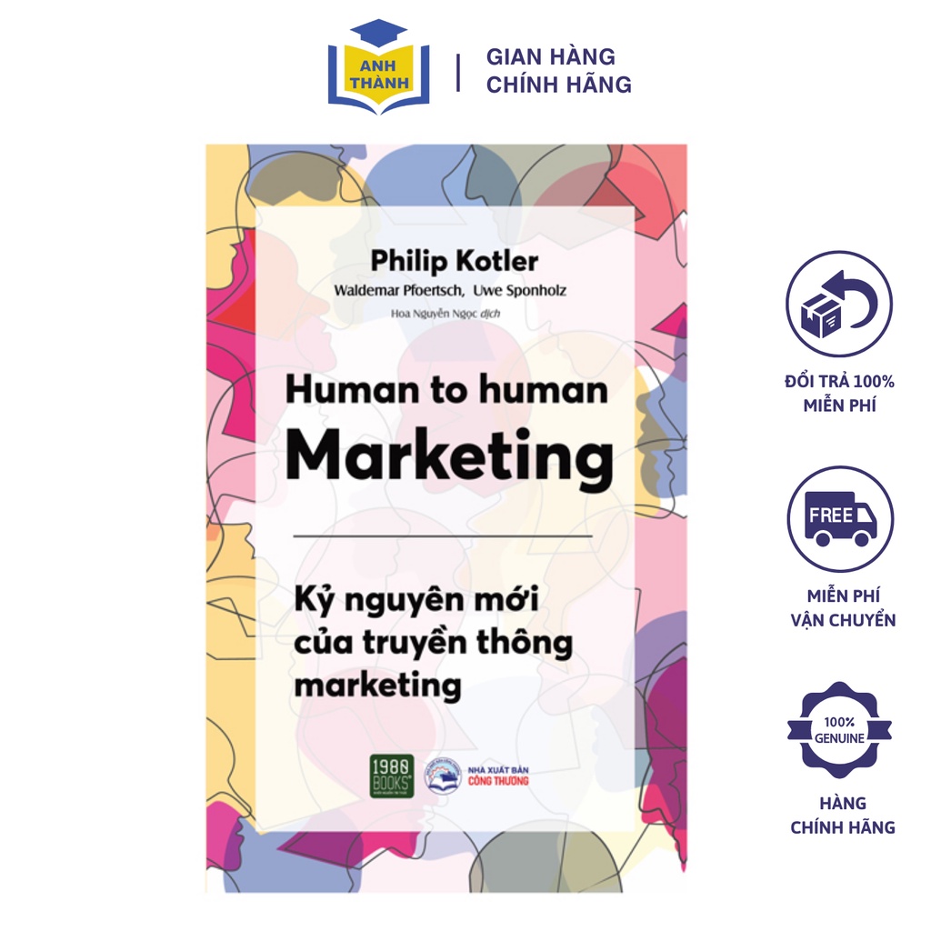 Sách - Human To Human Marketing - Kỷ Nguyên Mới Của Truyền Thông Marketing