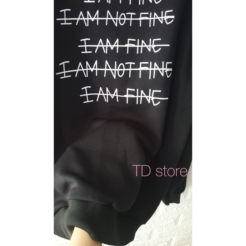 Áo hoodie nỉ Im not fine
